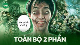 TẤT TẦN TẬT 2 PHẦN PHIM ATTACK ON TITAN LIVE ACTION