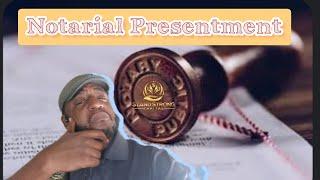 Notarial Presentment