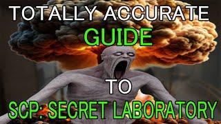 TOTALLY ACCURATE GUIDE to SCP: SECRET LABORATORY