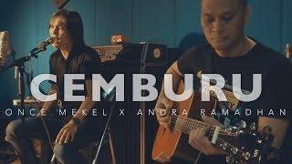 ONCE MEKEL - CEMBURU FEAT. ANDRA RAMADHAN (UNPLUGGED VERSION)