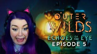 Outer Wilds Echoes of the Eye DLC Playthrough - Episode 5 - Forbidden Archives