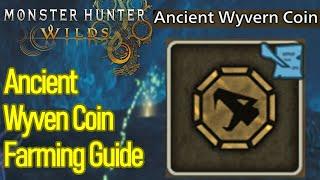 Monster Hunter Wilds Ancient Wyvern Coin Farming location, how to farm them FAST