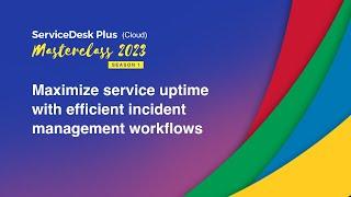 S1E1: Maximize service uptime with efficient incident management workflows [Cloud]