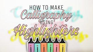 HOW TO MAKE CALLIGRAPHY USING HIGHLIGHTER | 004