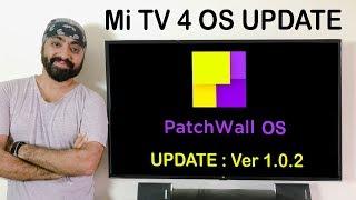 Patchwall OS update Ver 1.0.2 for Mi TV 4 / 4A  SMART LED TV