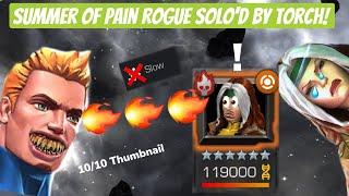 Human Torch COOKS Summer of Pain Rogue Alive! (The SoP Rogue Non Slow Champ Challenge)