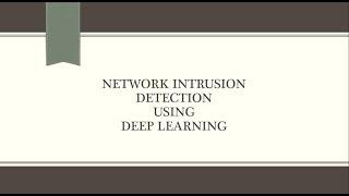 Network intrusion detection using deep learning techniques