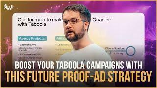 Boost Your Taboola Campaigns With This Future-Proof Ad Strategy | AW Dubai 2024