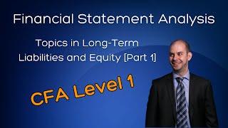 CFA Level 1 Full Course: Long-Term Liabilities and Equity [Part 1]