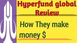 Hyperfund global Review-How They make money | hypertech group