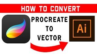 How to Convert Procreate Drawing to Vector