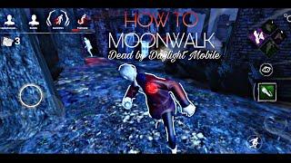 HOW TO MOONWALK? | Dead by Daylight Mobile