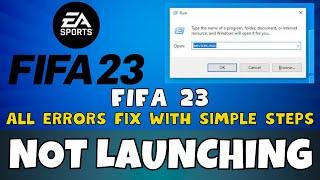 How to Fix FIFA 23 Not Launching Windows 10 / 11 || 2023 Fix