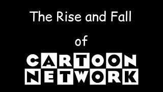 The Rise and Fall of Cartoon Network Video Essay - First 10 Minutes