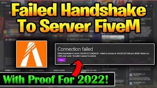 Failed Handshake To Server FiveM | How to Fix FiveM Connection Error Failed Fix In 2022! With Proof!