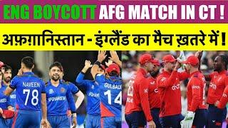 England Vs Afghanistan Match In Champions Trophy At Risk | ENG Boycott AFG Match In Champions Trophy