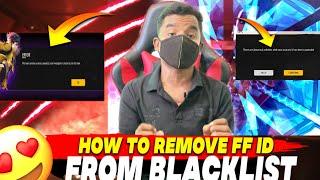 How to recover blacklisted account | Free Fire Account Blacklist se kaise nikale | FF account open