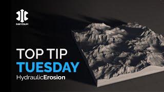 Top Tip Tuesday! - Hydraulic Erosion