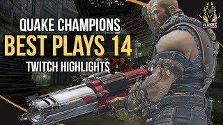 QUAKE CHAMPIONS BEST PLAYS 14 (TWITCH HIGHLIGHTS)