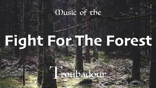 Fight For The Forest (Fantasy Orchestral) | Music of the Troubadour