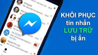 Cách xem tin nhắn lưu trữ trên Messenger Facebook bằng điện thoại