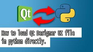 How to use Qt Designer Ui file in Python without converting into py files | load ui in python |