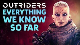 Outriders - Everything You Need To Know