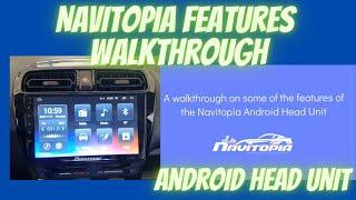 A walkthrough on the features of the Navitopia Android Head Unit