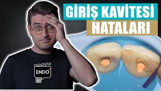 HAYIR !!! Endodontik Giriş Kavitesi I Yine Mi Basamak? I Nerde Yanlış Yapıyorum?