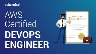 AWS Certified DevOps Engineer | DevOps Training | AWS Training | Edureka