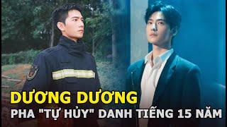 Dương Dương và pha “tự hủy” danh tiếng 15 năm chỉ vì một vai diễn