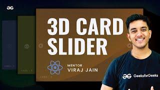 Responsive 3D CARD SLIDER using React.JS | 3D Carousel | React Projects | GeeksforGeeks