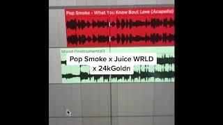 Pop Smoke x Juice WRLD x 24kGoldn (Carneyval Mashup)