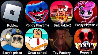 Roblox, Barry's prison run, Poppy Mobile, Dark Riddle, Great School,Poppy Playtime 2,Toy Factory #38