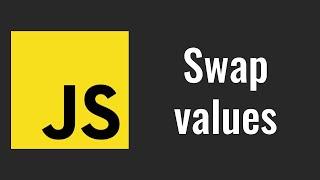 How to swap values in JavaScript? JS tricks with variables from juniors to seniors.