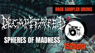 Decapitated - Spheres of Madness (DRUM TRACK) 