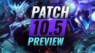 NEW PATCH PREVIEW: Upcoming Changes List for Patch 10.5 - League of Legends Season 10