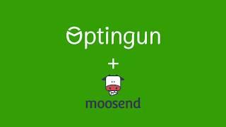 Optingun Integration with Moosend