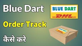 Blue Dart Tracking Awb No | Blue Dart Tracking Kaise Kare | Blue Dart Tracking Number