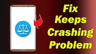 Fix eCourts Services App Keeps Crashing Problem in Android