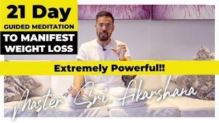 21 Day GUIDED MEDITATION To Manifest Weight Loss Extremely Powerful!!