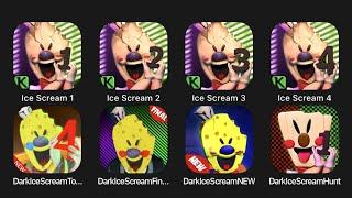 Ice Scream 1, Ice Scream 2, Ice Scream 3, Ice Scream 4, Dark Ice Scream Tow, Dark Ice SCream Final..