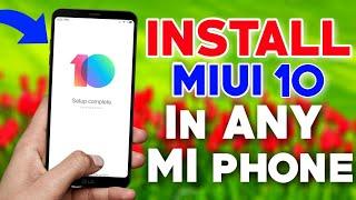 MIUI 10 install in All XIAOMI Phones|| FULL VIDEO  COMPLETE PROCESS