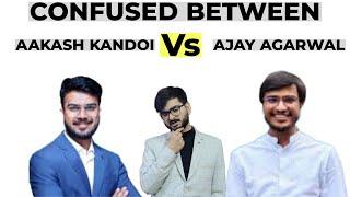 Ajay Agarwal or Aakash Kandoi for CA Final FR ?