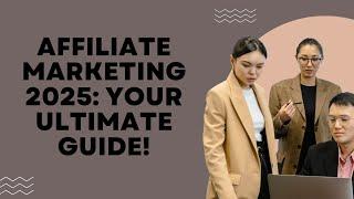 Affiliate Marketing 2025: Your Ultimate Guide! Online boost bd