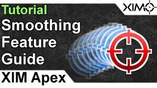 XIM APEX - Smoothing Tutorial