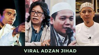 VIRAL Adzan Jihad !!! Pendapat Kiyai Banten Ternyata Sama Dengan Pendapat Habib Novel  Caknun  UAS.