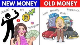 Old Money vs New Money