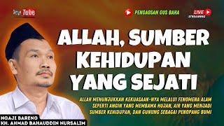 PENJELASAN GUS BAHA : ALLAH ,SUMBER KEHIDUPAN YANG SEJATI || GUS BAHA TERBARU 2024