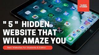 Top 5 Websites That Will Amaze You | Best Websites for Students, Editors & Seekers | Taurus Utkarsh